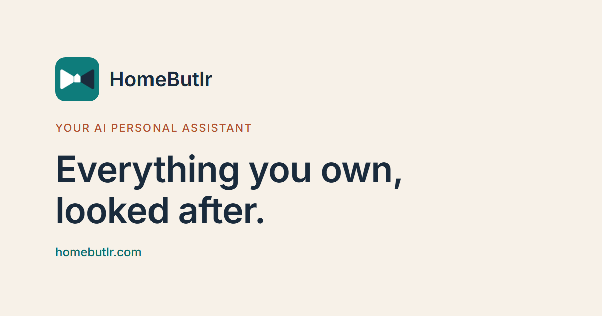 HomeButlr — Everything you own, looked after.